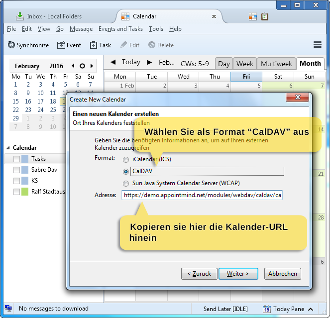 3. Selezioni CalDAV come formato e inserisca l'URL del calendario in Indirizzo