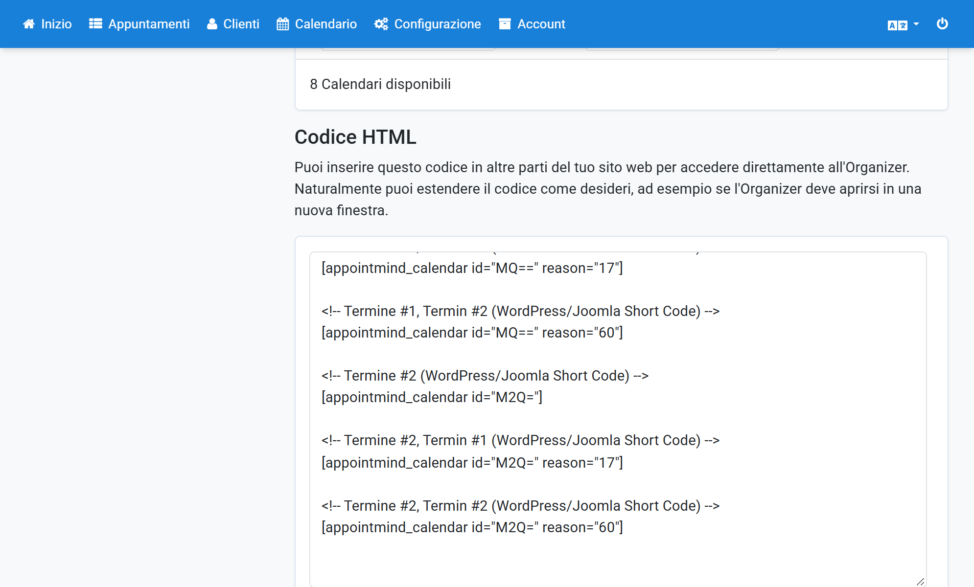 In Configurazione/Calendario appuntamenti di Appointmind selezioni e copi lo shortcode del calendario